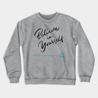 Believe in Yourself Crewneck Sweatshirt